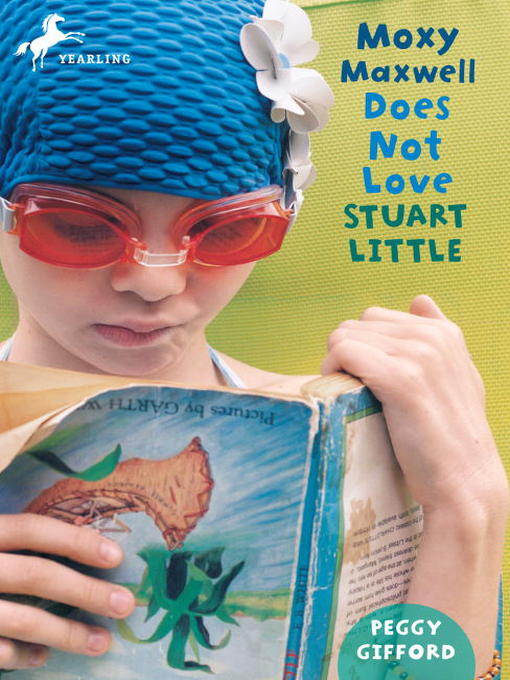 Title details for Moxy Maxwell Does Not Love Stuart Little by Peggy Gifford - Wait list
